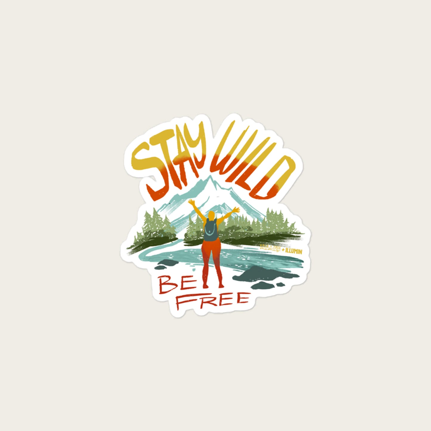 Stay Wild Sticker