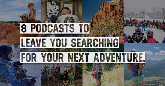 8 Podcast That Will Leave You Searching For Your Next Adventure