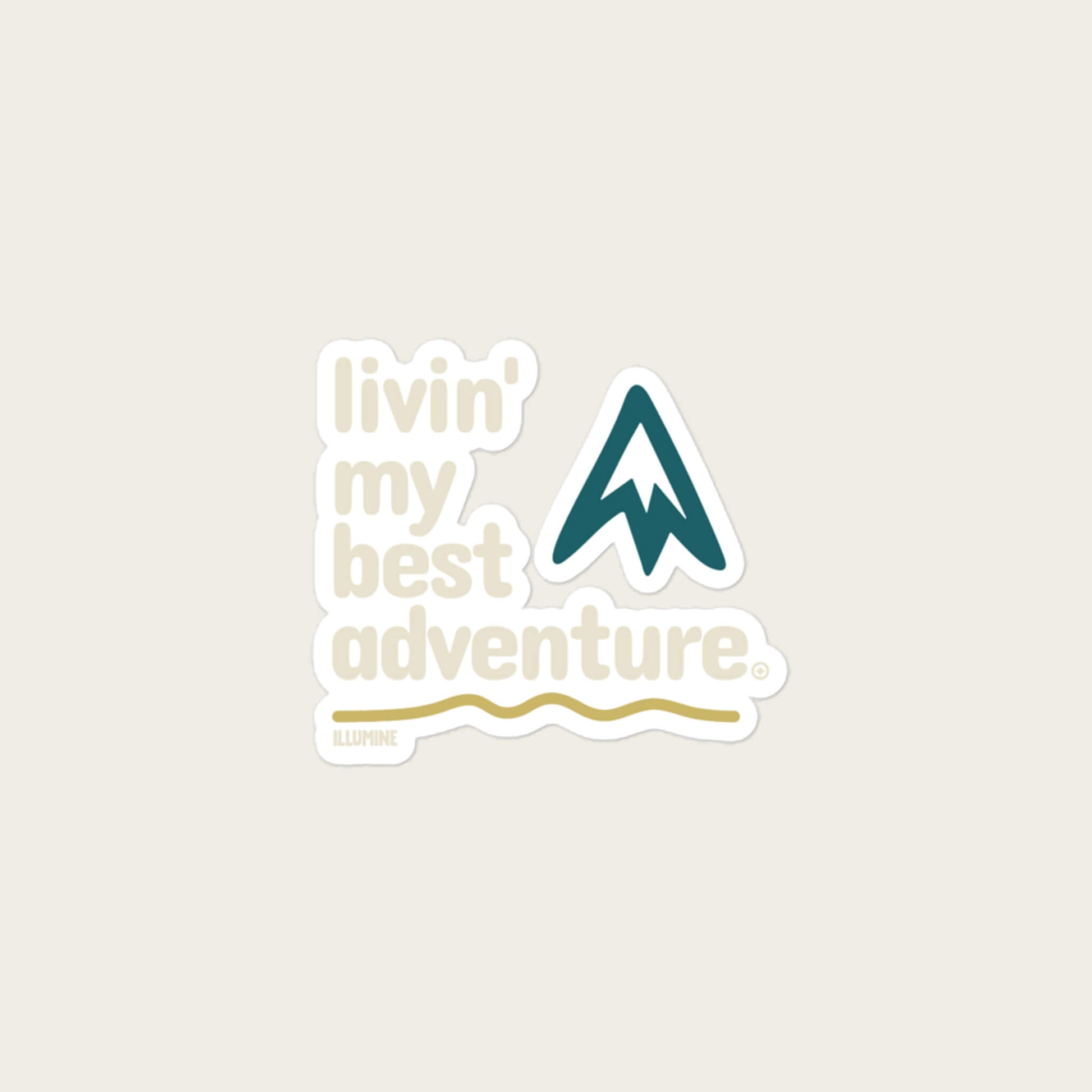 Livin' My Best Adventure Sticker Illumine